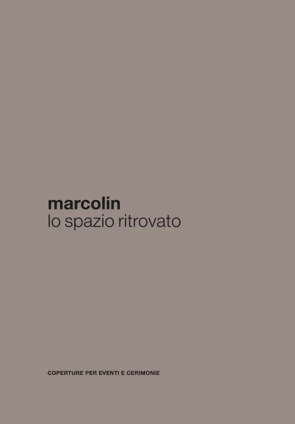 Sfondo grigio con la scritta nera "Marcolin lo spazio ritrovato" al centro. In basso, più piccolo, la scritta "COPERTURE PER EVENTI E CERIMONIE".
